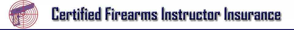 Certified Firearms Insurance Instructor